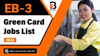 EB-3 Green Card Jobs List For Skilled and Unskilled Workers 2022