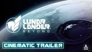 Lunar Lander Beyond - Cinematic Trailer