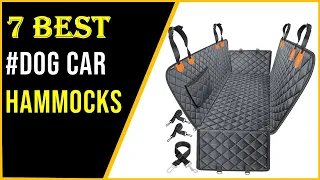 ✅Best Dog Car Hammocks In 2023-Top 7 Best Dog Car Hammocks for Safe and Comfortable Road Trips