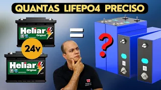 🔋Quantas LiFePO4 é preciso para substituir bateria de Caminhão em 24v ?