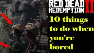 Top 10 things to do when you're bored in Red Dead Redemption Online