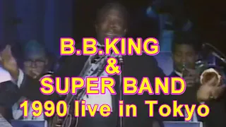 B.B.KING & SUPER BAND/1990 live in Tokyo The Thrill is Gone