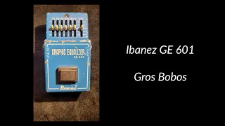 Ibanez GE 601 Gros Bobos