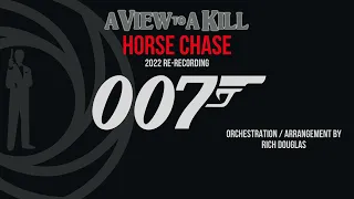 A View To A Kill - HORSE CHASE (2022 re-recording HQ/HD)