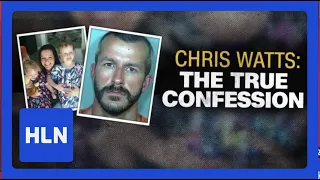 Chris Watts: The True Confession -- Part 1