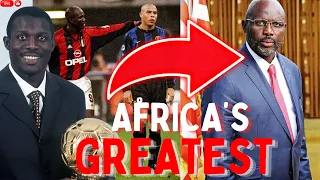 Why George Weah Is The GREATEST African Footballer EVER