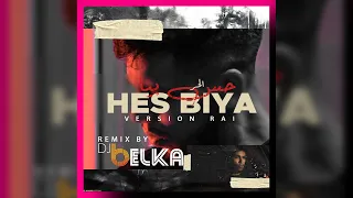 L7OR - HES BIYA (Version RAI) DJ BELKA Remix 2020