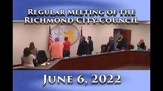 Regular Meeting of the Richmond City Council on June 6, 2022