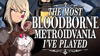 The Most Bloodborne Metroidvania I've Played