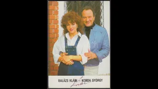 Korda György - Balázs Klári: Áruld el (Cosa sei)