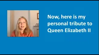 Queen Elizabeth II - Her Reign, Her Death, My Personal Tribute