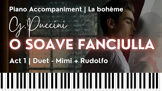 O SOAVE FANCIULLA (Puccini) | Piano accompaniment | LA BOHÈME | Duet Act 1 Mimi & Rudolfo