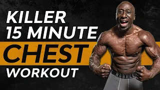 Killer 15 Minute Chest Workout – No Repeat Circuit