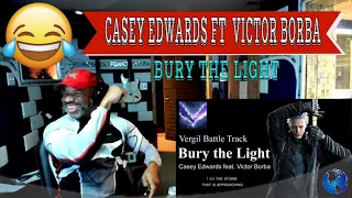 Casey Edwards ft  Victor Borba | Bury the Light | DMC5 Vergil Battle Track - Producer Reaction