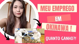 TUDO SOBRE MEU NOVO EMPREGO EM OKINAWA! Quanto ganho?!