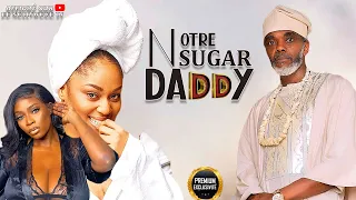 NOTRE SUGAR DADDY EST DOUX (BOLAJI OGUNMOLA):  Film Nigerian En Francais Complete/FrenchFilm247