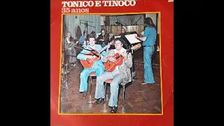 Tonico e Tinoco -  35 Anos 1977