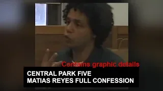 CENTRAL PARK FIVE - MATIAS REYES FULL CONFESSION