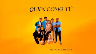 QUIEN COMO TÚ - Hallel Ministerio's (Video Oficial)