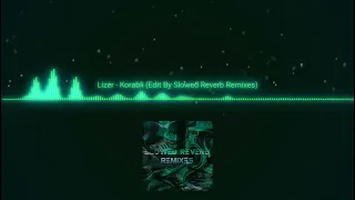 Lizer - Корабли (Edit By Slowed Reverb Remixes)