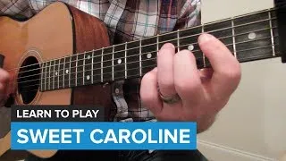 How to play "Sweet Caroline" by Neil Diamond (Guitar Chords & Lesson)