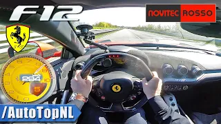 FERRARI F12 NOVITEC 6.3 V12 *F1 EXHAUST* on AUTOBAHN by AutoTopNL