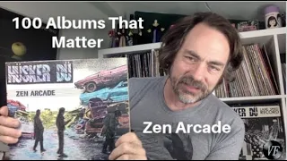 100 Albums That Matter - Zen Arcade by Hüsker Dü