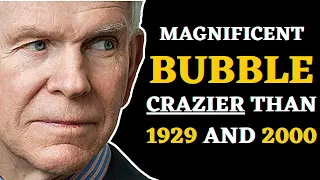 Legendary investor Jeremy Grantham: A magnificent bubble, crazier than 1929 and 2000. Quantum Wealth