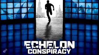 The Echelon Conspiracy... *facepalm*