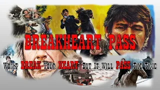 Breakheart Pass - Won't BREAK Your HEART But It Will PASS The Time