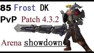 Rahbek - 85 Elite Frost DK PvP - WoW Cataclysm Patch 4.3.2