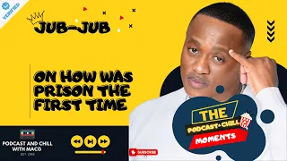 Jub Jub - On How Was Prison The First Time