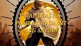 MALAKAS NA PAMBAKOD GAMIT ANG SATOR