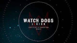 Watch Dogs Legion Theme Song (GreyFinz & SANDSTRM Dubstep Remix)