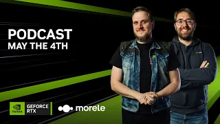 GEFORCE PODCAST #82 - May the 4th Be With You