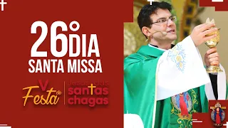 Santa Missa - 26º dia do mês de Jesus das Santas Chagas  | PADRE REGINALDO MANZOTTI