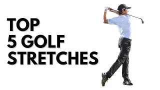Top 5 Stretches for Golfers to Hit it Longer and More Consistent