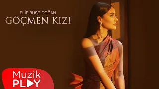 Elif Buse Doğan - Göçmen Kızı (Official Video)