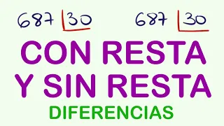 Diferencias entre Dividir con Resta y Sin Resta ( 687 dividido entre 30 )