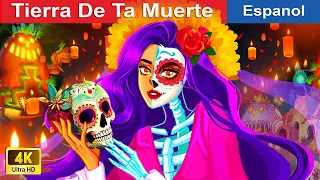 Tierra De Ta Muerte 🎃 The Land Of The Dead in Spanish ️💀 @WOASpanishFairyTales