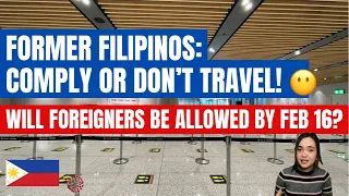 FORMER FILIPINOS & FOREIGNERS NO VAX, NO ENTRY: ALL YOU NEED TO KNOW HERE