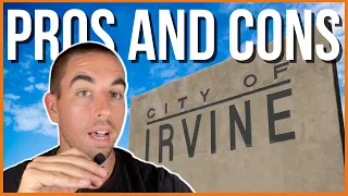 The TRUE Pros and Cons of Living in Irvine, CA