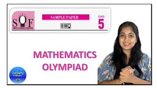 Maths Olympiad - SOF IMO Class 5 - 2021 Sample Paper