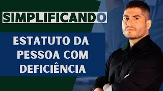 LEI 13146/15 - ESTATUTO da PESSOA com DEFICIÊNCIA - SIMPLIFICADA