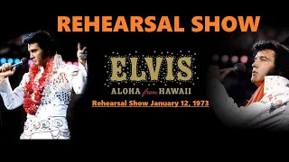 Elvis Presley  "Aloha From Hawaii"  Rehearsal Show January 12, 1973