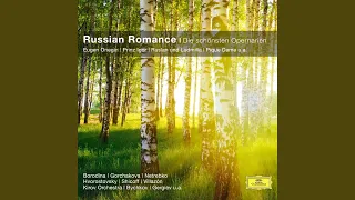 Tchaikovsky: Iolanta Op. 69 - "Cudniy dar pridori vecniy" (Excerpt)