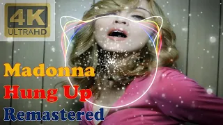 MADONNA - HUNG UP (Remastered Audio) [4K Official Video With Audio Visualizer]