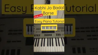 How to play Kabhi jo Badal Barse Melody on Keyboard or Piano #shorts #arijitsingh #piano