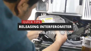 [Quick Tips] Releasing Interferometer in FT-NIR ABB MB 3600
