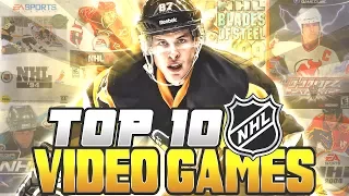 TOP 10 NHL VIDEO GAMES OF ALL TIME!